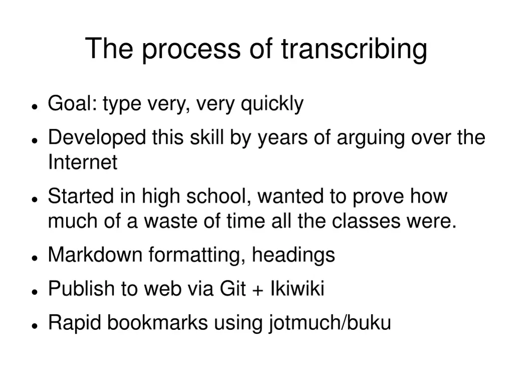 the process of transcribing
