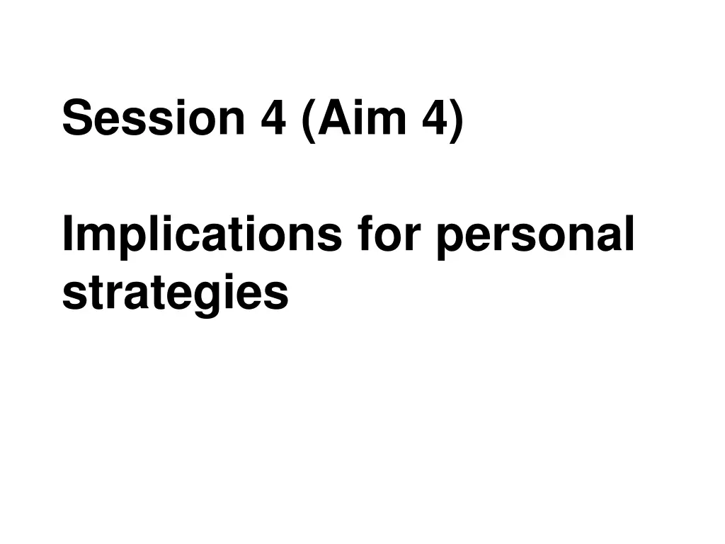 session 4 aim 4