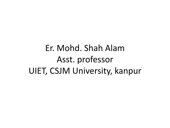 er mohd shah alam asst professor uiet csjm