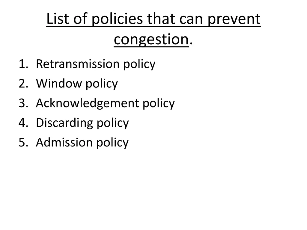 list of policies that can prevent congestion