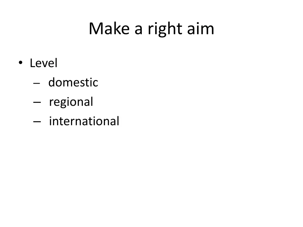 make a right aim