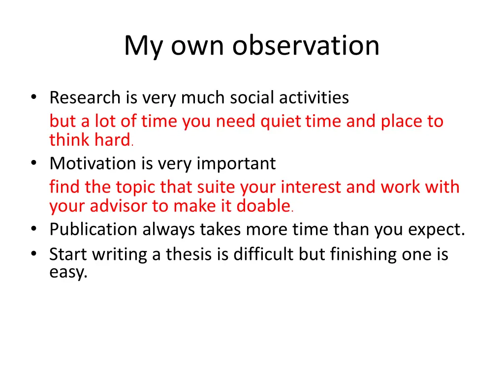 my own observation