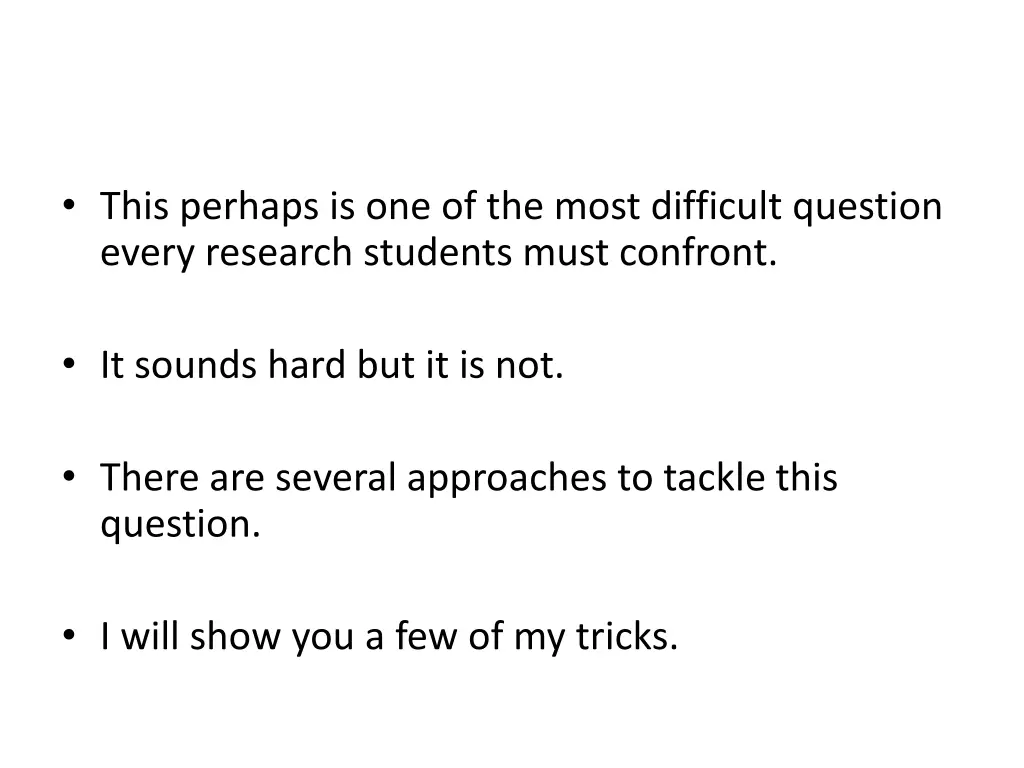 this perhaps is one of the most difficult
