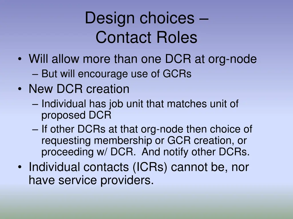 design choices contact roles