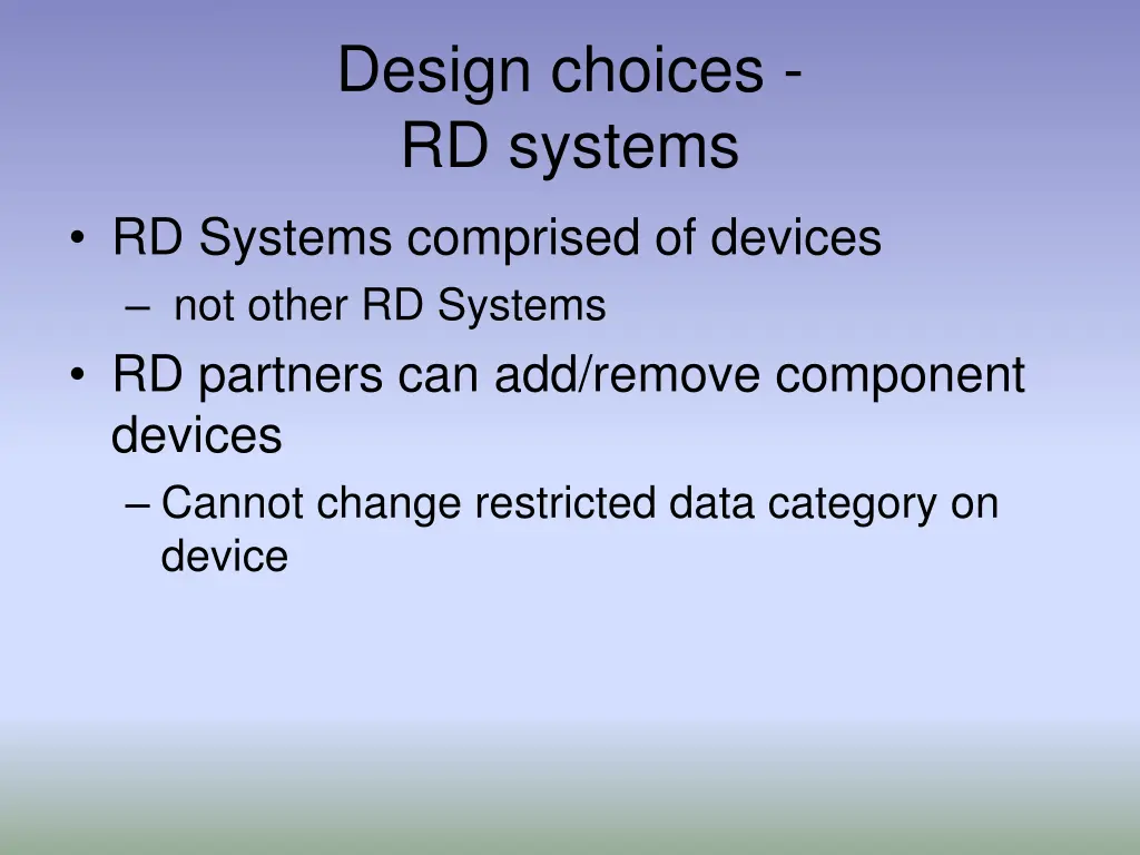 design choices rd systems