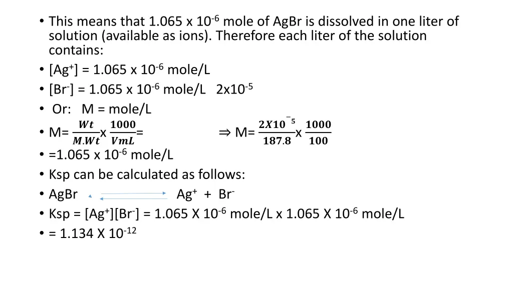 this means that 1 065 x 10 6 mole of agbr