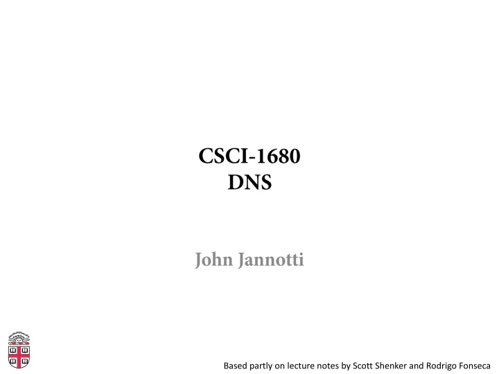 based partly on lecture notes by scott shenker