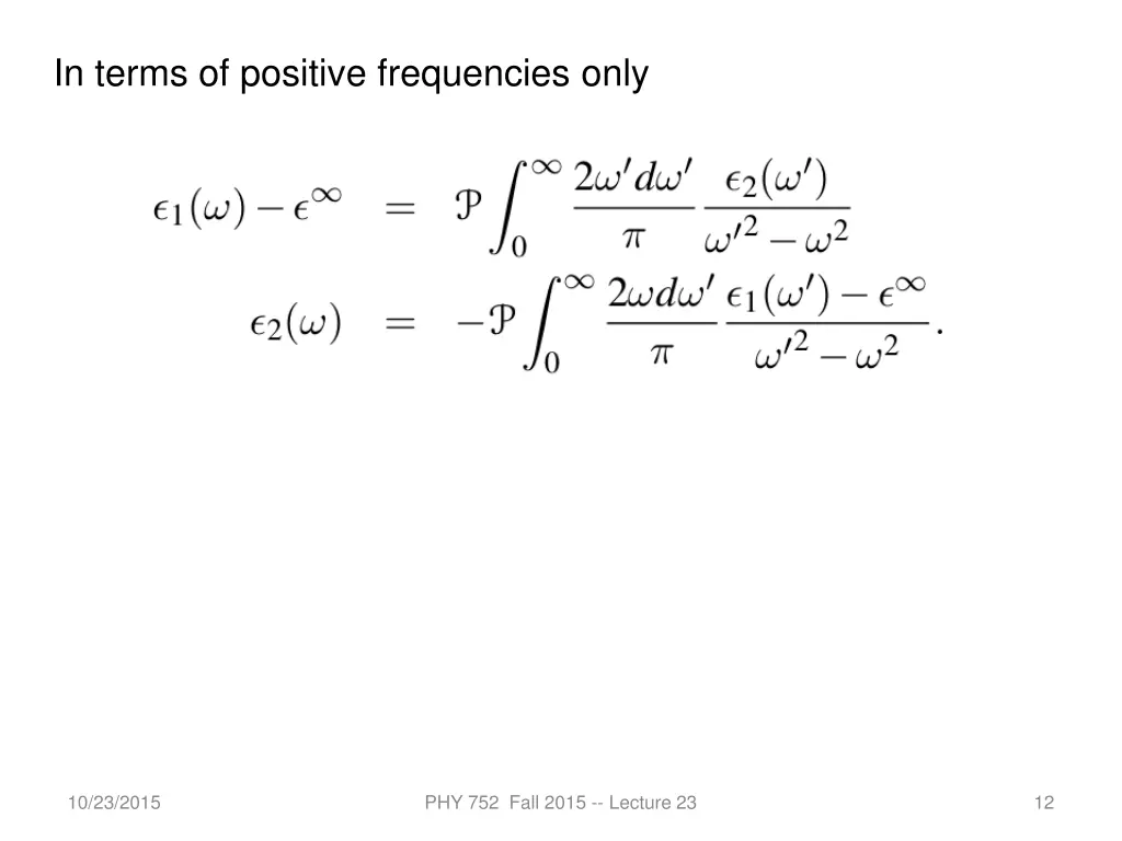 in terms of positive frequencies only