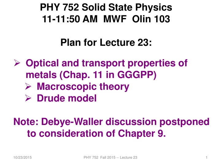 phy 752 solid state physics 11 11 50 am mwf olin