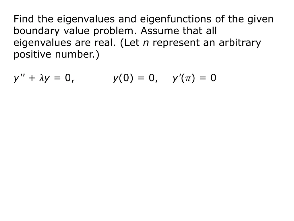 find the eigenvalues and eigenfunctions