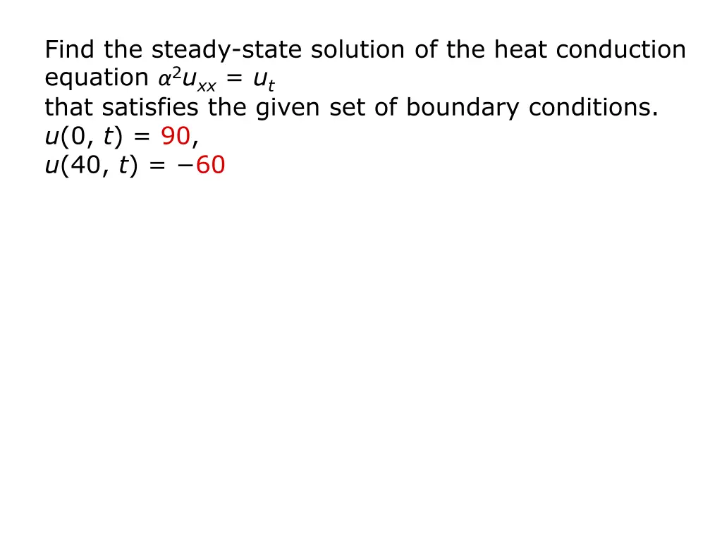 find the steady state solution of the heat