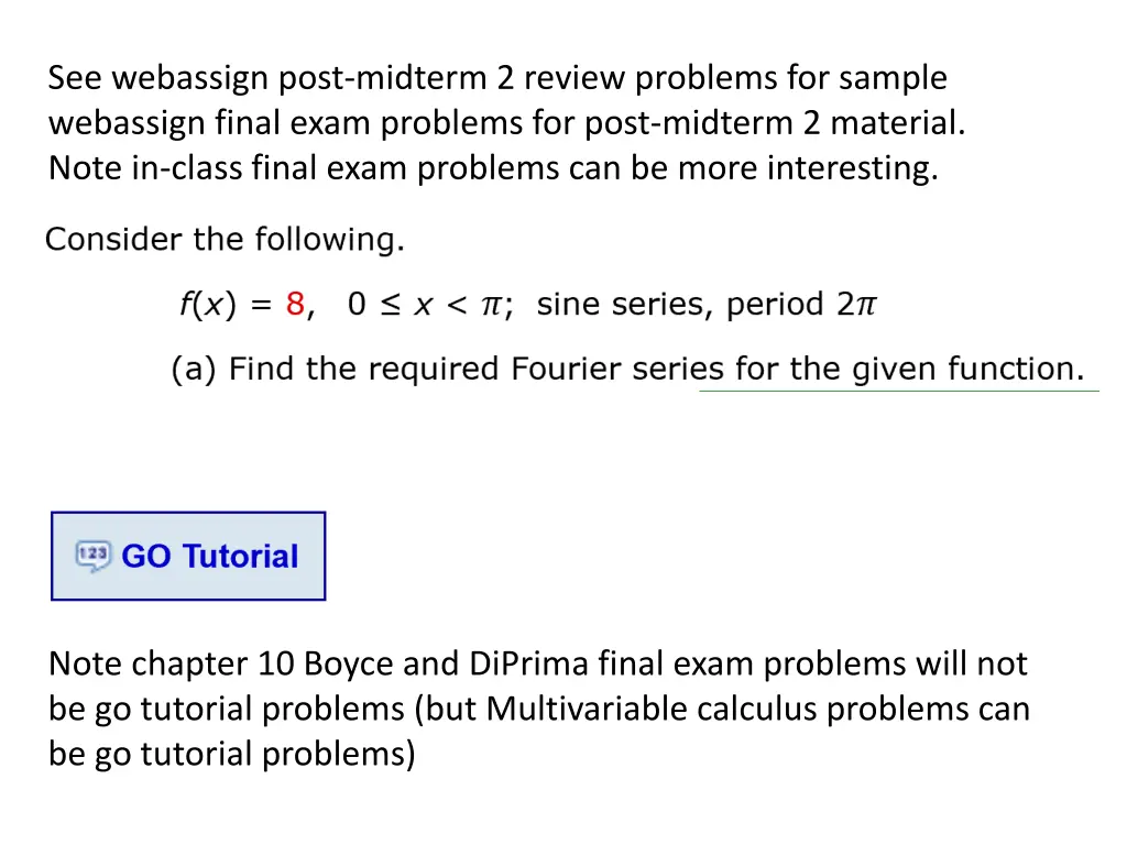 see webassign post midterm 2 review problems