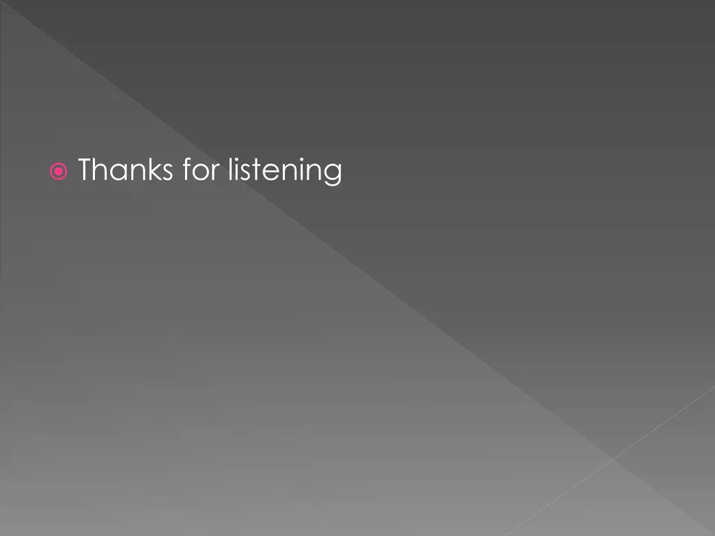 thanks for listening