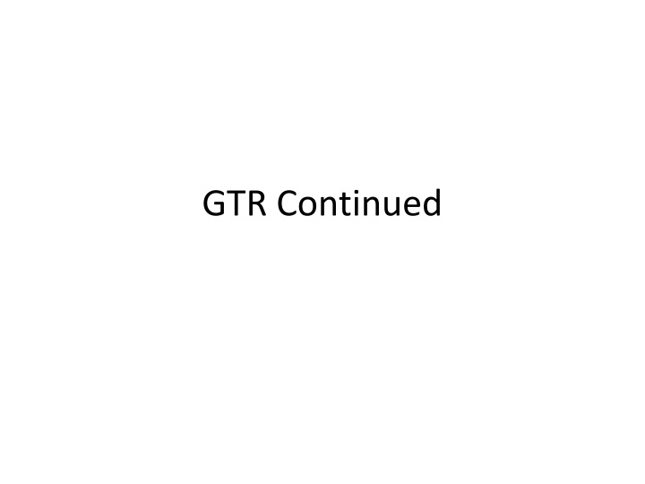 gtr continued
