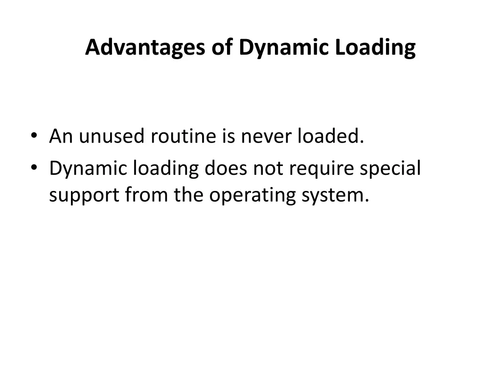 advantages of dynamic loading