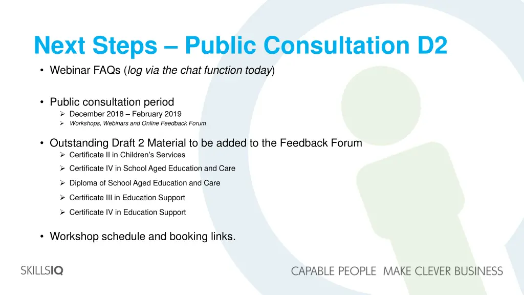 next steps public consultation d2 webinar faqs