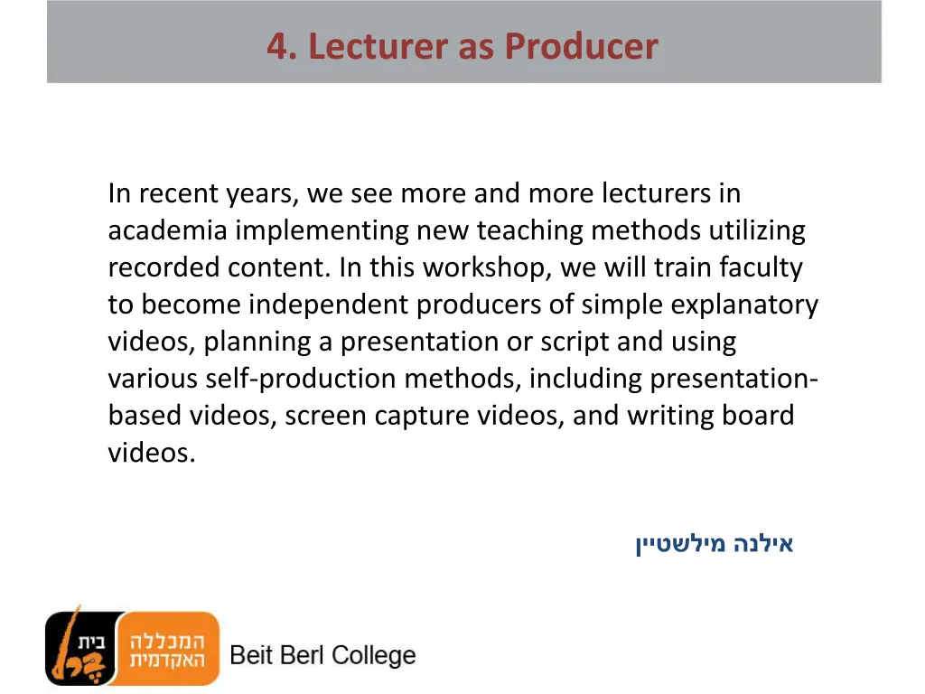4 lecturer as producer