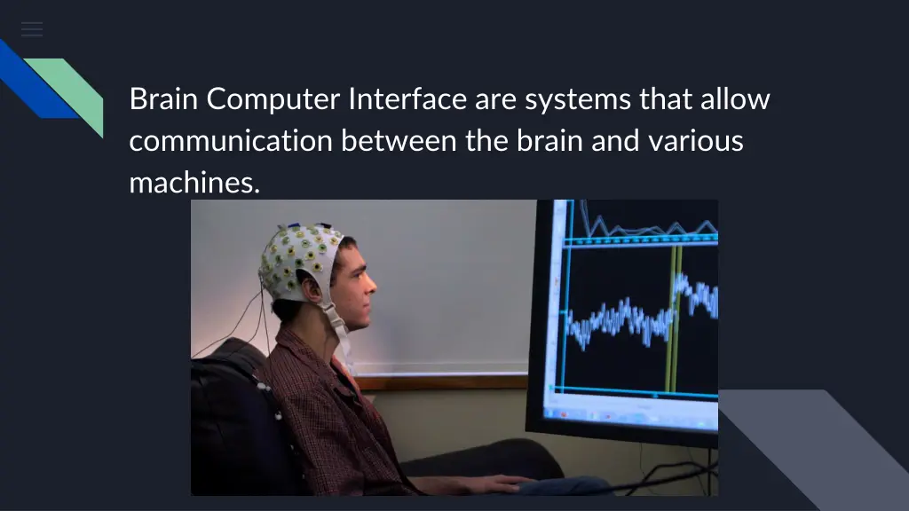 brain computer interface are systems that allow