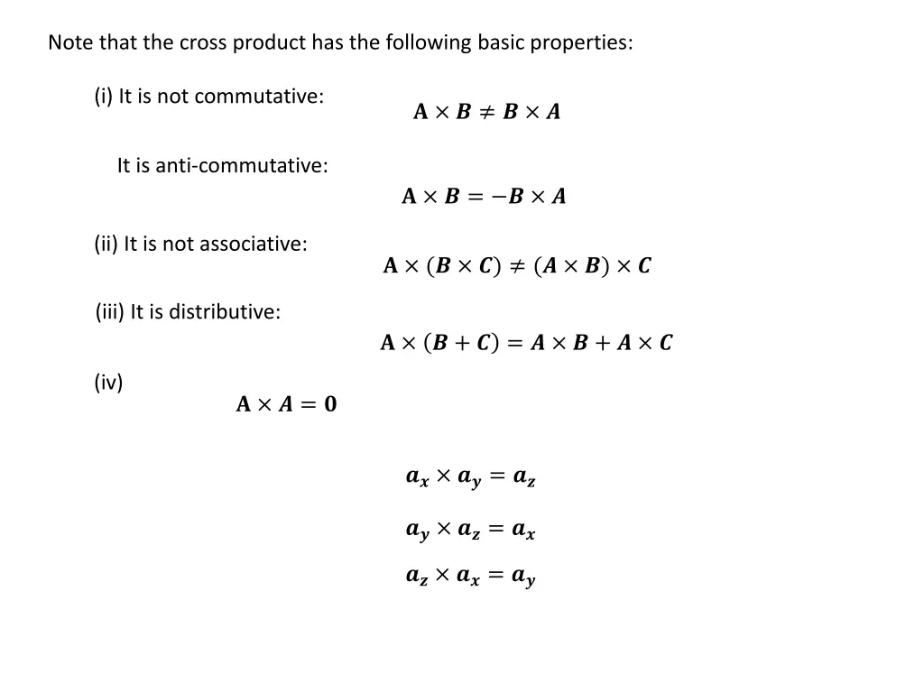 note that the cross product has the following