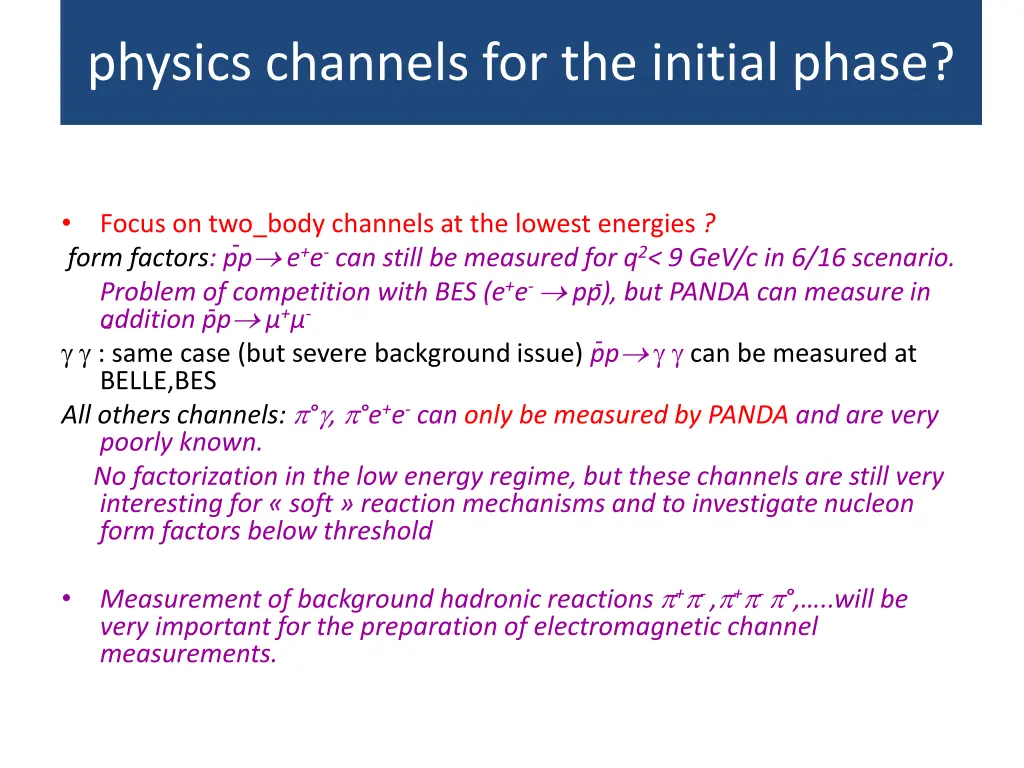 physics channels for the initial phase 1