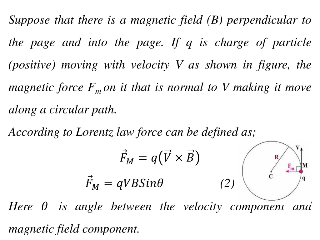 suppose that there is a magnetic field