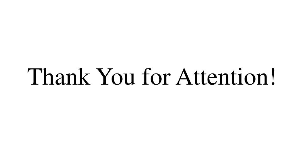 thank you for attention