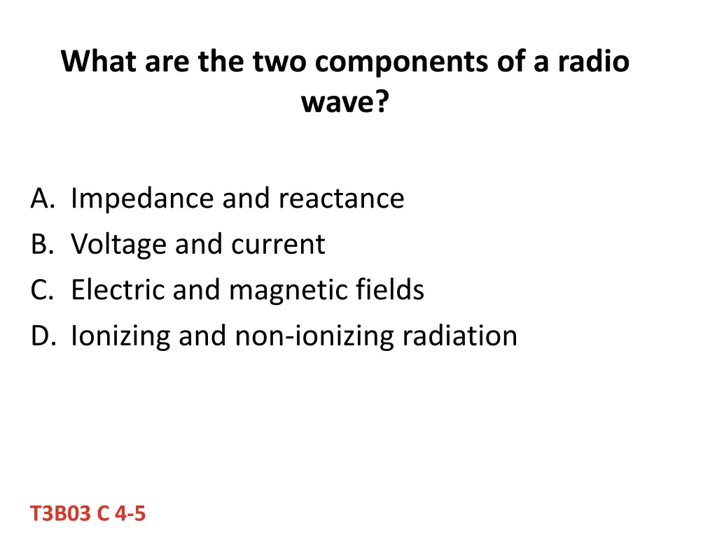 what are the two components of a radio wave