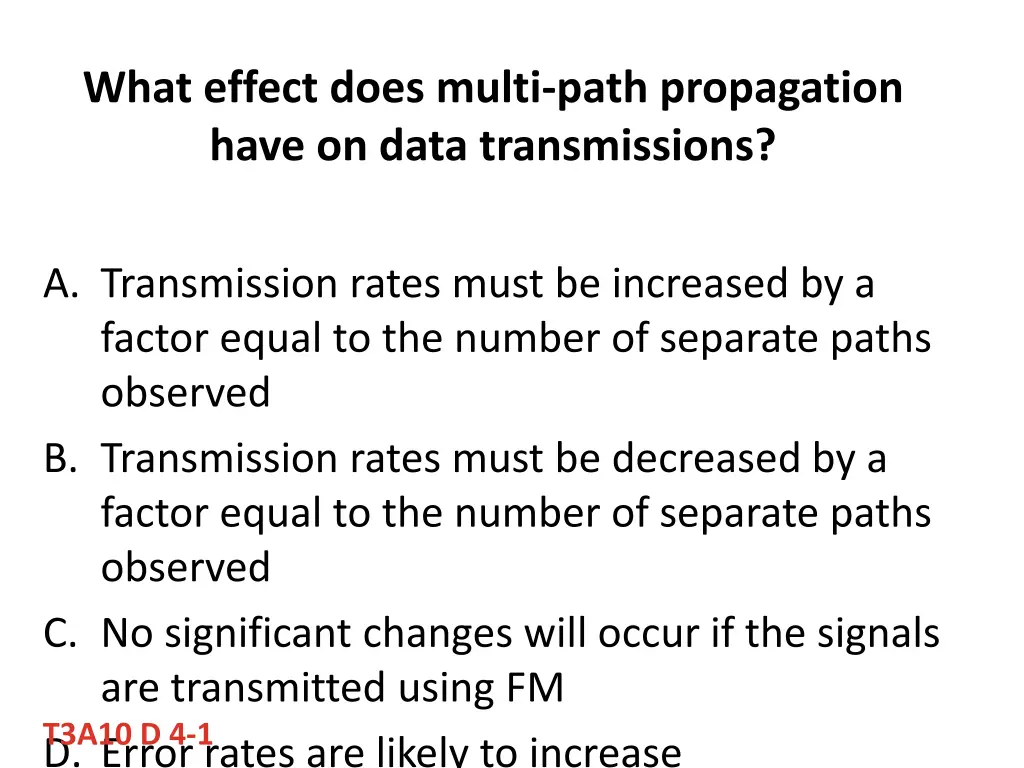 what effect does multi path propagation have