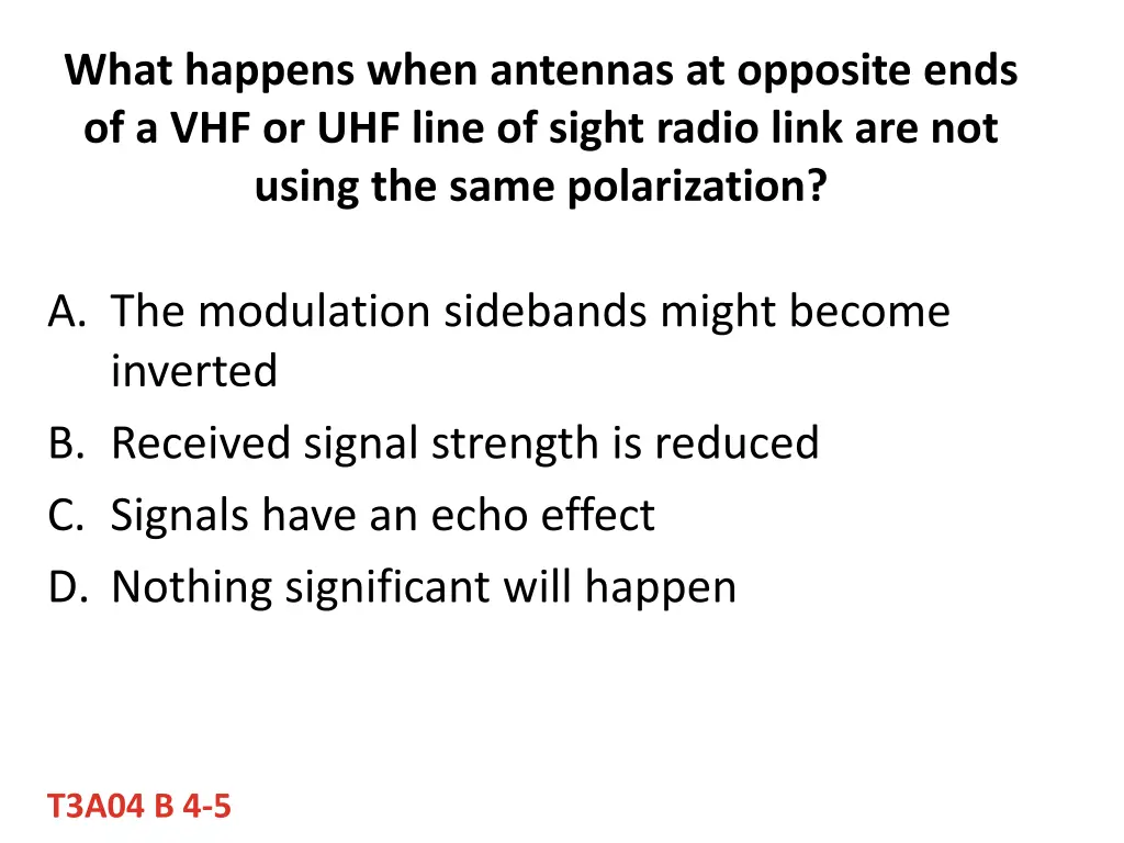 what happens when antennas at opposite ends