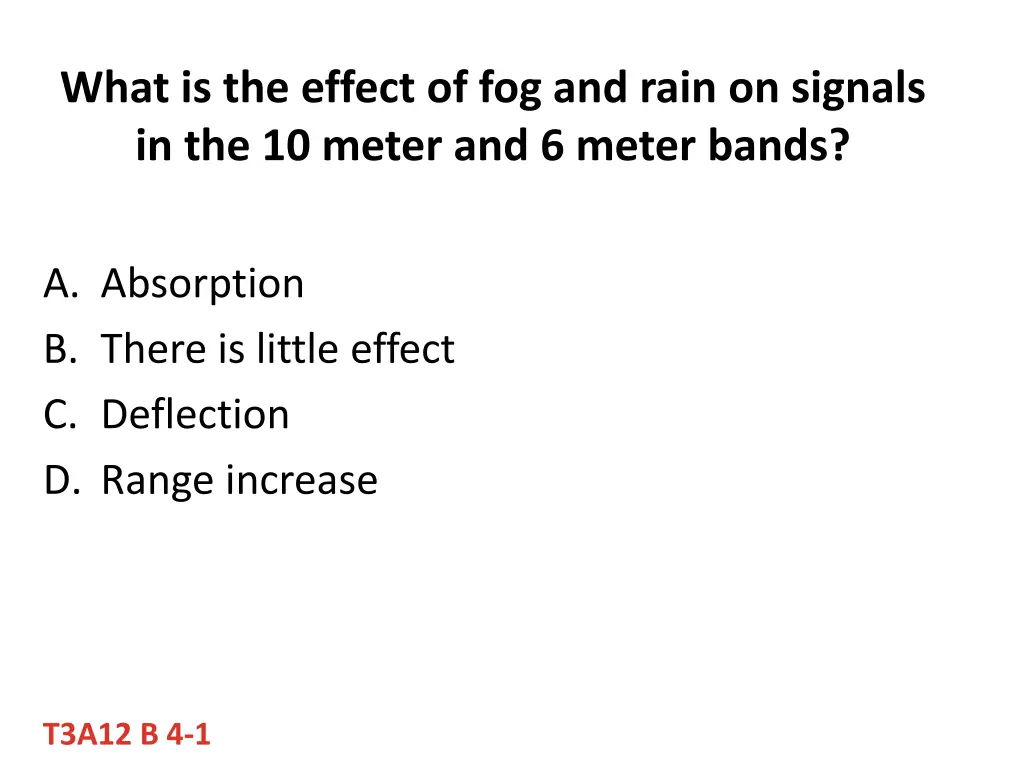 what is the effect of fog and rain on signals