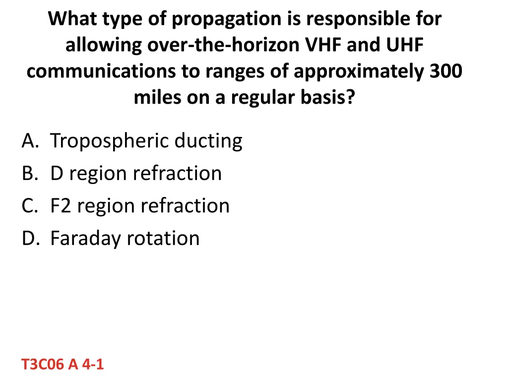 what type of propagation is responsible