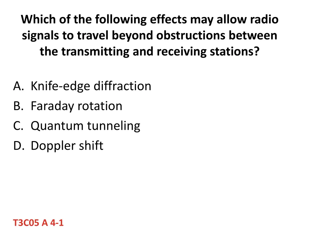 which of the following effects may allow radio