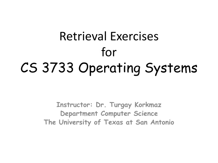 retrieval exercises for cs 3733 operating systems