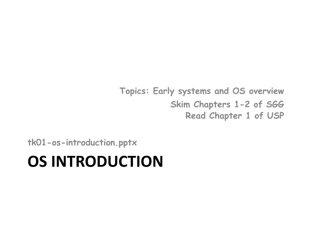 topics early systems and os overview skim