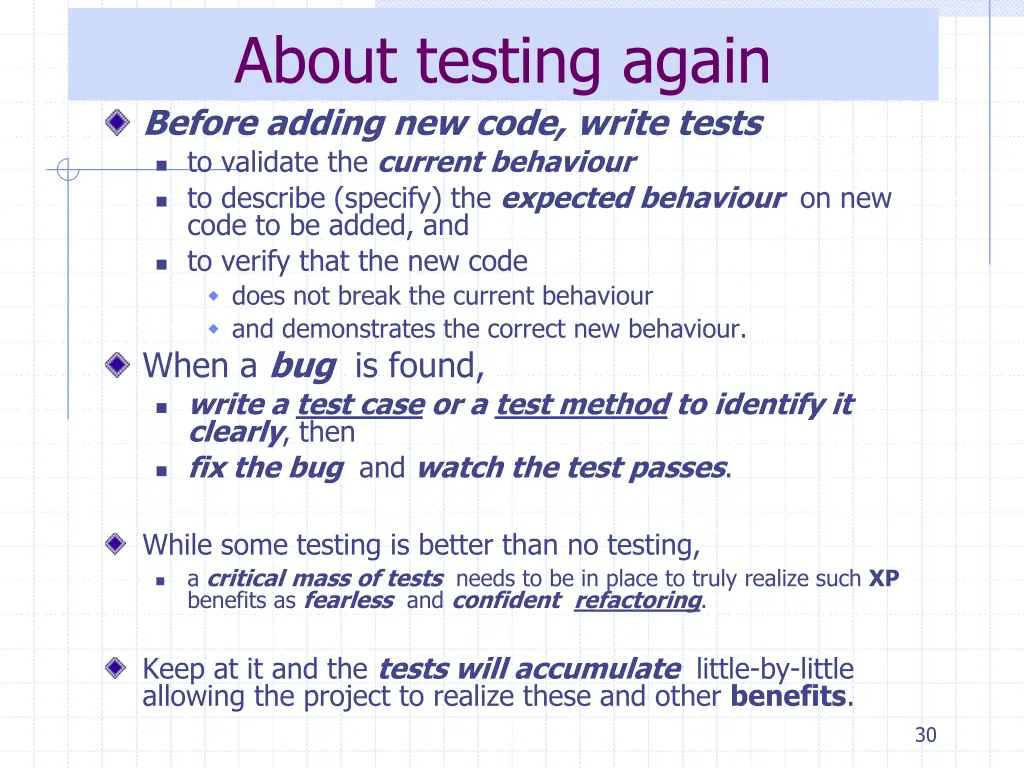 about testing again before adding new code write