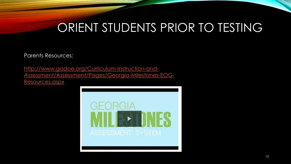 orient students prior to testing