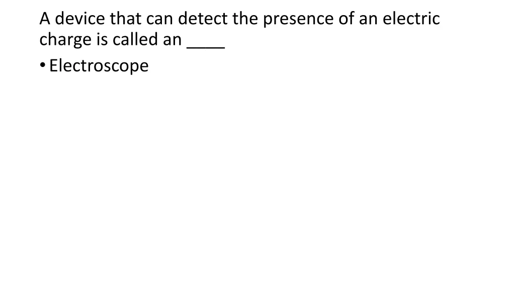 a device that can detect the presence