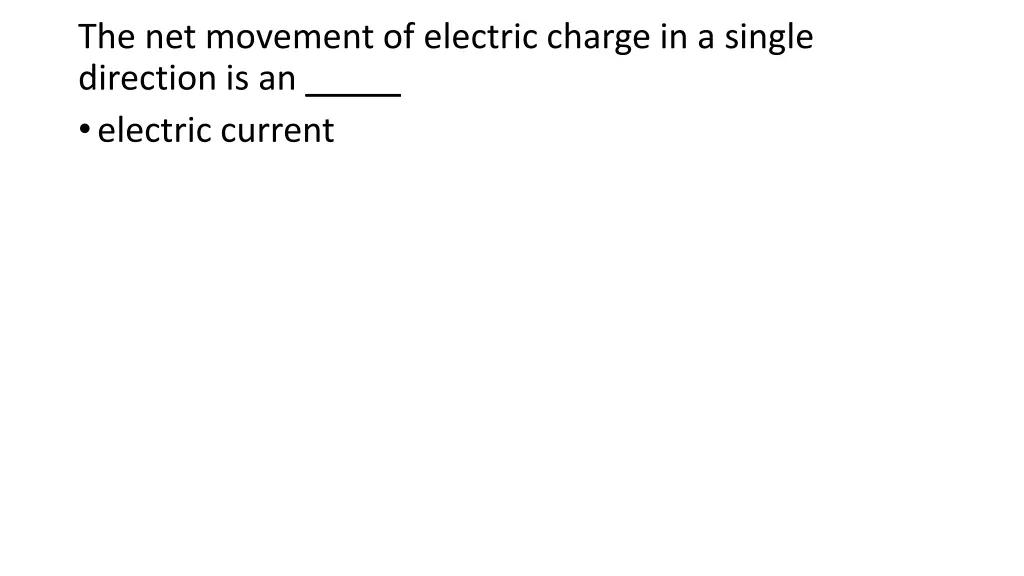 the net movement of electric charge in a single