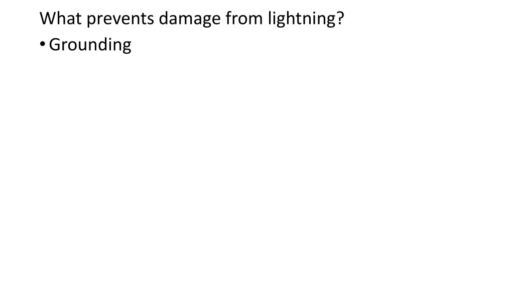 what prevents damage from lightning grounding