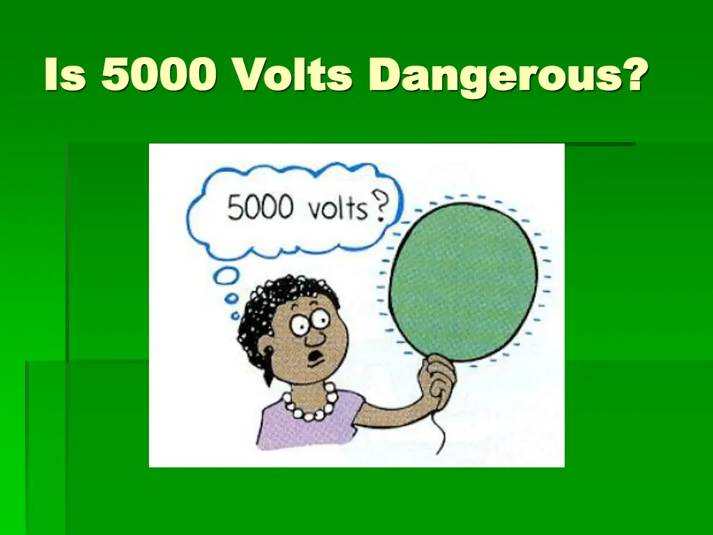 is 5000 volts dangerous is 5000 volts dangerous