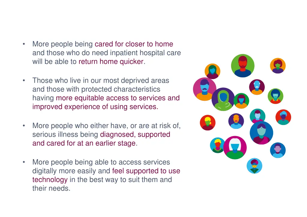 more people being cared for closer to home