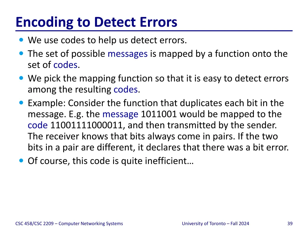 encoding to detect errors we use codes to help