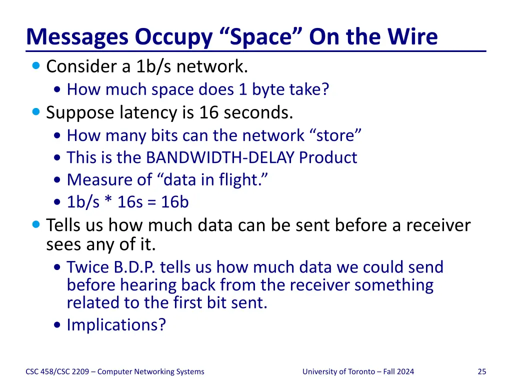 messages occupy space on the wire consider