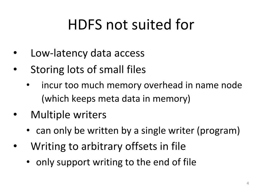 hdfs not suited for