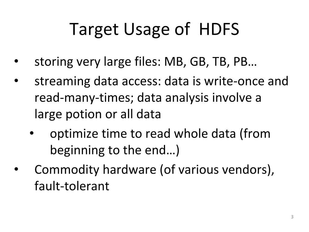 target usage of hdfs