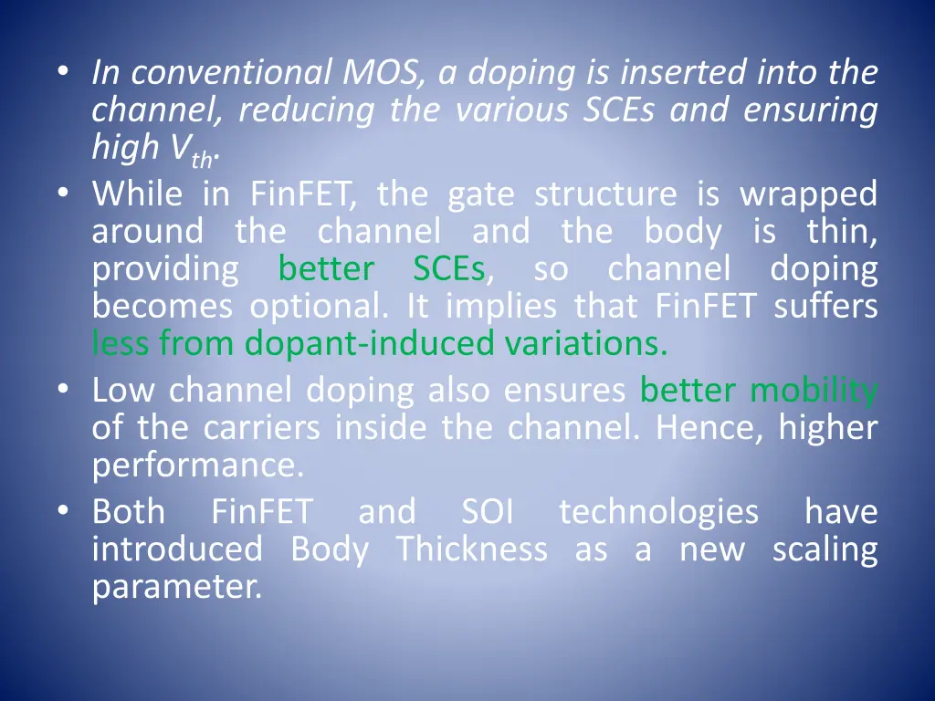in conventional mos a doping is inserted into