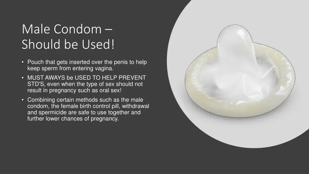 male condom should be used
