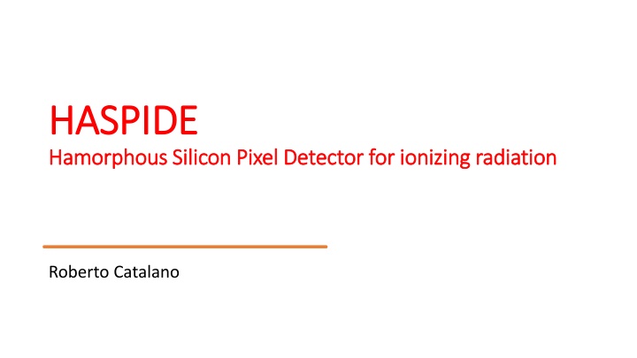 haspide haspide hamorphous silicon pixel detector
