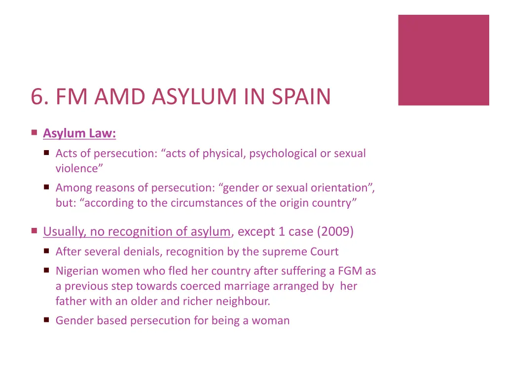 6 fm amd asylum in spain