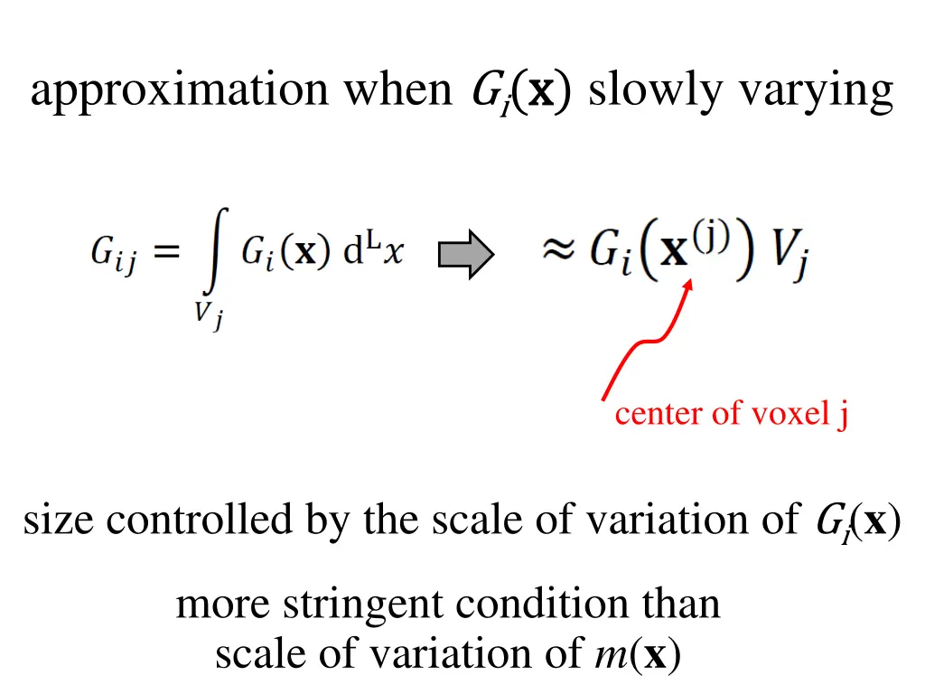 approximation when g i x x slowly varying